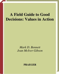 Immagine di copertina: A Field Guide to Good Decisions 1st edition