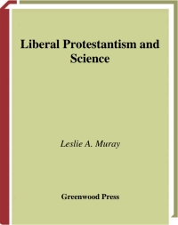 Immagine di copertina: Liberal Protestantism and Science 1st edition