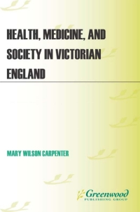 Titelbild: Health, Medicine, and Society in Victorian England 1st edition