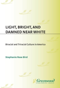 Immagine di copertina: Light, Bright, and Damned Near White 1st edition