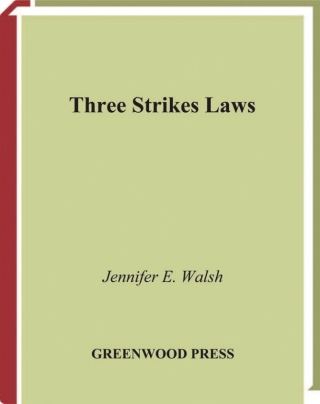 Cover image: Three Strikes Laws 1st edition