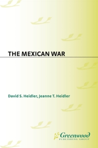 Cover image: The Mexican War 1st edition
