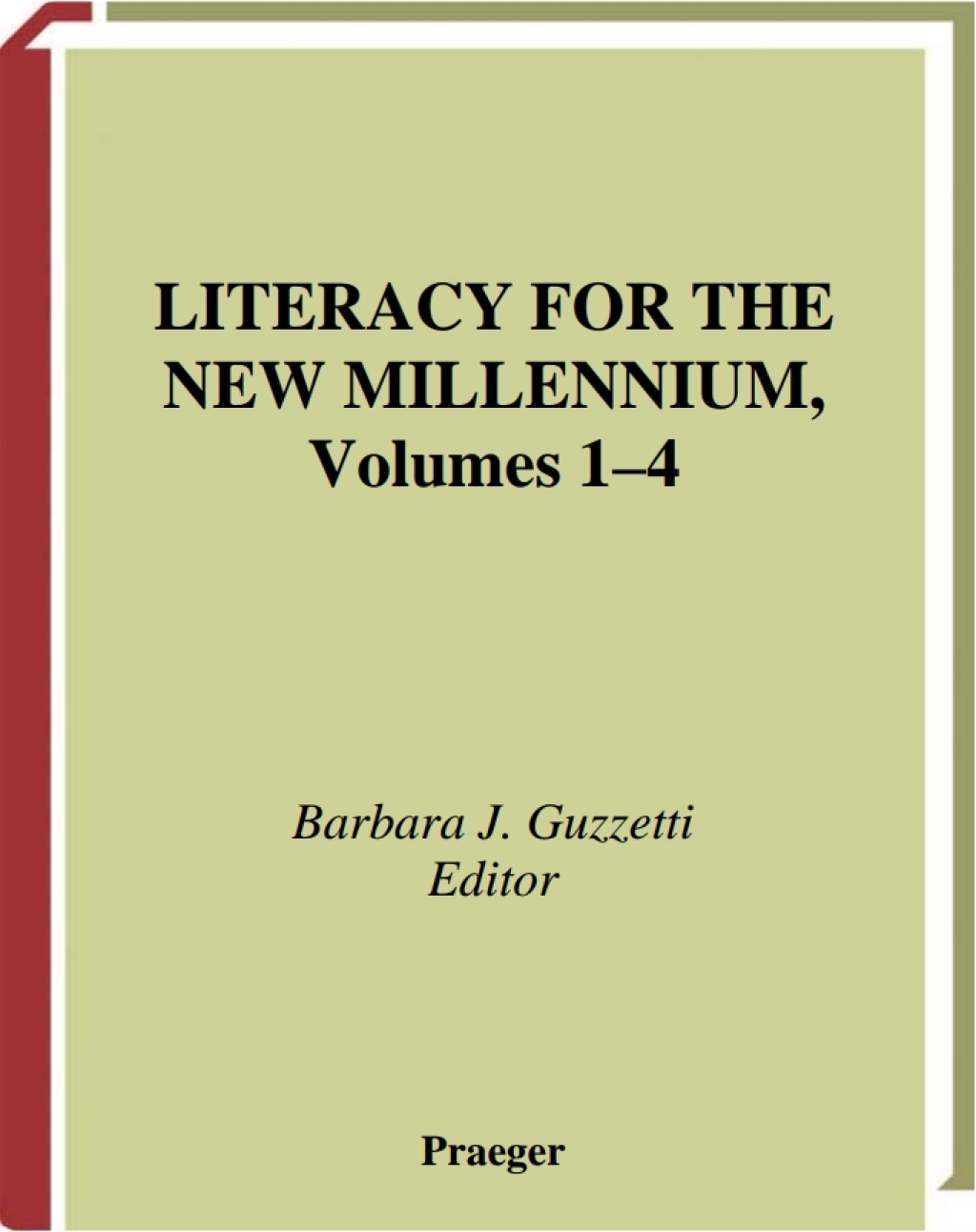 Literacy for the New Millennium [4 volumes] [4 volumes] 1st Edition