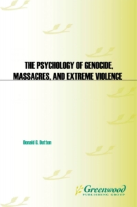 Imagen de portada: The Psychology of Genocide, Massacres, and Extreme Violence 1st edition