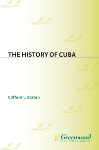 Cover image: The History of Cuba 1st edition 9780313316906