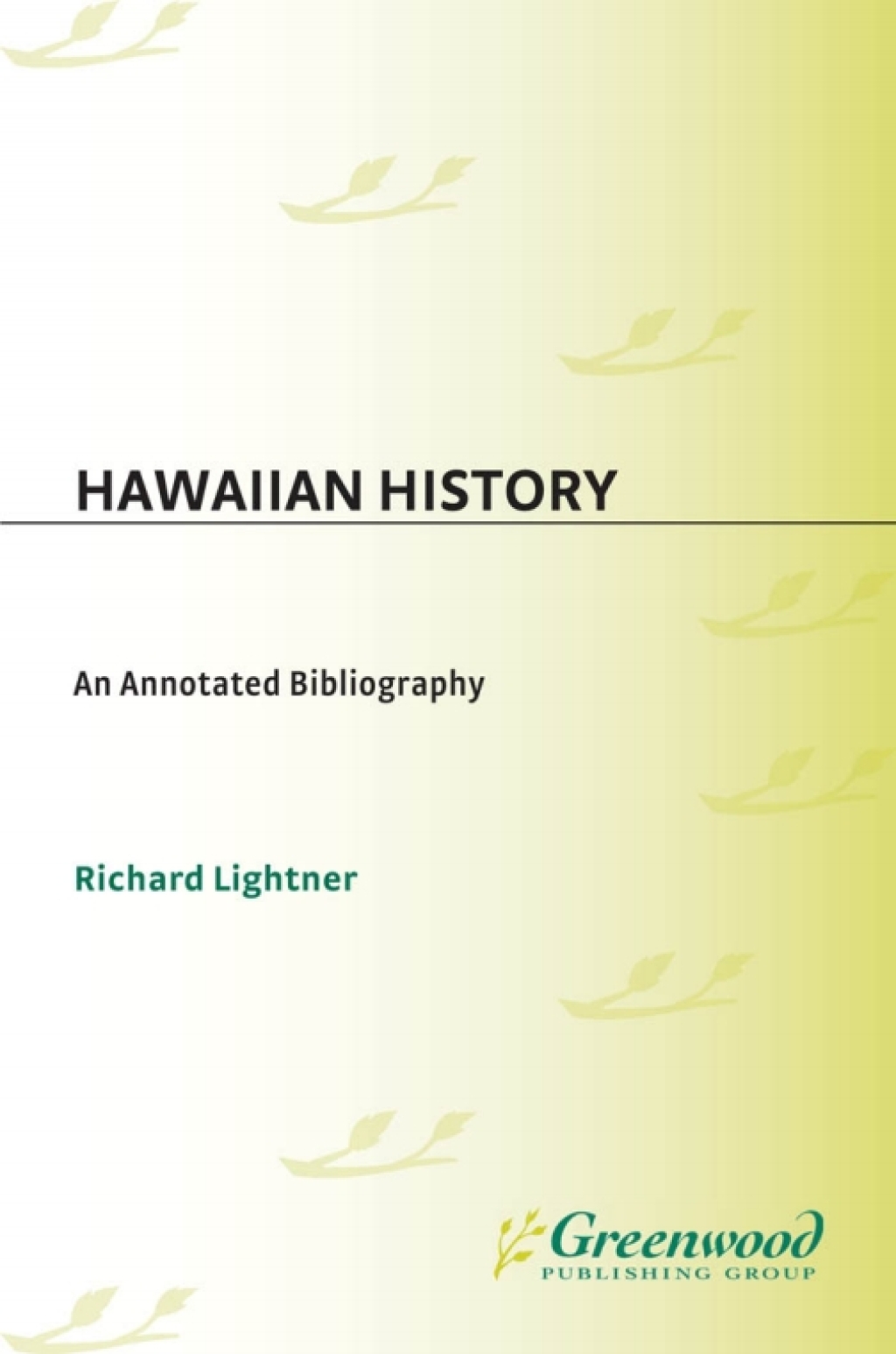 Hawaiian History An Annotated Bibliography 1st Edition
