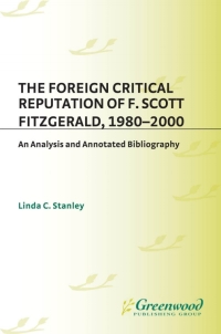 Omslagafbeelding: The Foreign Critical Reputation of F. Scott Fitzgerald, 1980-2000 1st edition