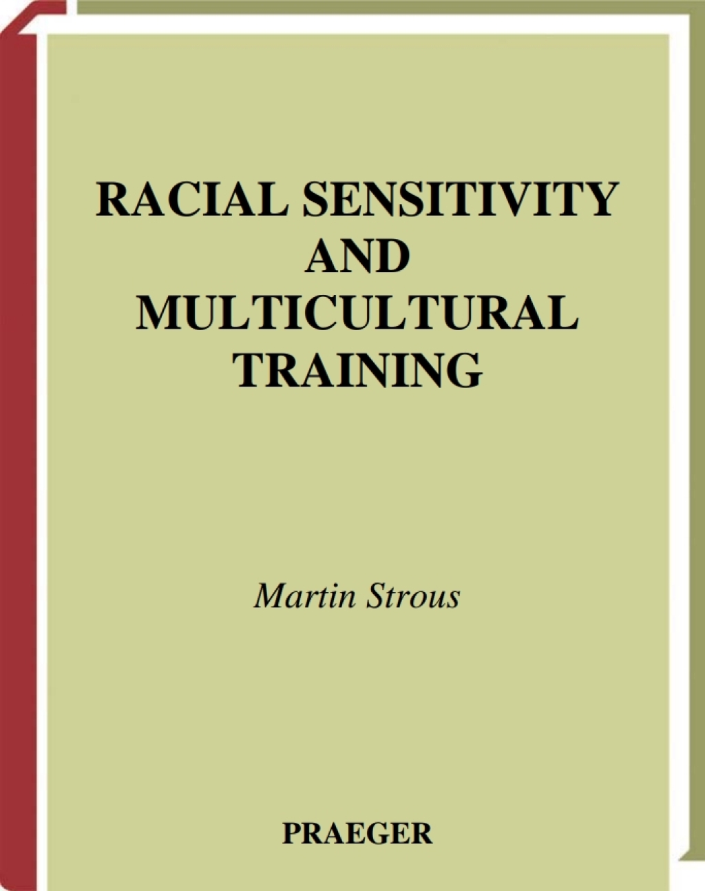 Racial Sensitivity and Multicultural Training 1st Edition