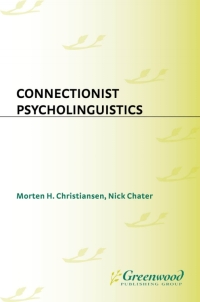 Cover image: Connectionist Psycholinguistics 1st edition