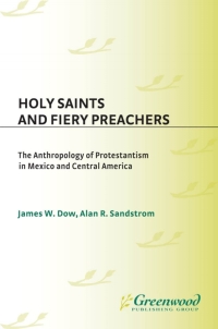 صورة الغلاف: Holy Saints and Fiery Preachers 1st edition