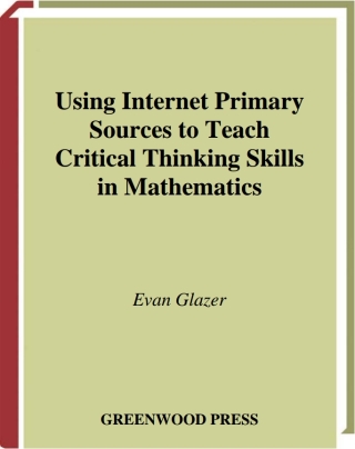 Cover image: Using Internet Primary Sources to Teach Critical Thinking Skills in Mathematics 1st edition