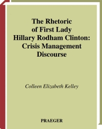 Cover image: The Rhetoric of First Lady Hillary Rodham Clinton 1st edition