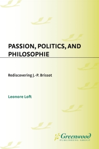 Cover image: Passion, Politics, and Philosophie 1st edition