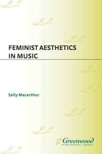 صورة الغلاف: Feminist Aesthetics in Music 1st edition