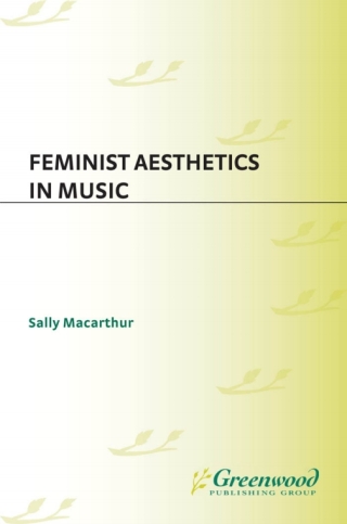 Cover image: Feminist Aesthetics in Music 1st edition
