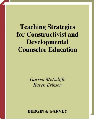Imagen de portada: Teaching Strategies for Constructivist and Developmental Counselor Education 1st edition