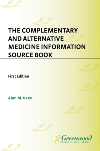 Cover image: The Complementary and Alternative Medicine Information Source Book 1st edition
