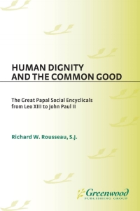 Imagen de portada: Human Dignity and the Common Good 1st edition