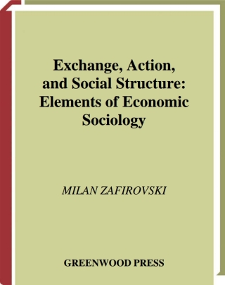 Imagen de portada: Exchange, Action, and Social Structure 1st edition 9780313318399