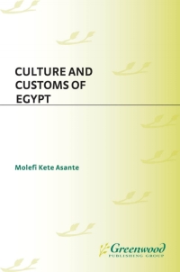 Cover image: Culture and Customs of Egypt 1st edition