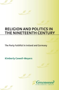 Cover image: Religion and Politics in the Nineteenth-Century 1st edition