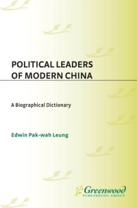 صورة الغلاف: Political Leaders of Modern China 1st edition