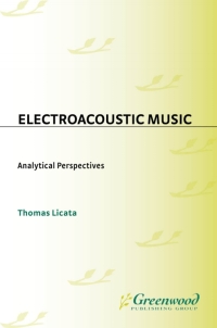 Cover image: Electroacoustic Music 1st edition