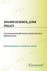 Omslagafbeelding: Sound Science, Junk Policy 1st edition