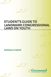 Cover image: Student's Guide to Landmark Congressional Laws on Youth 1st edition