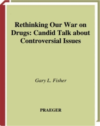 Cover image: Rethinking Our War on Drugs 1st edition