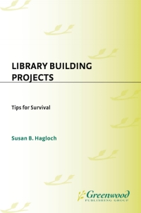 صورة الغلاف: Library Building Projects 1st edition