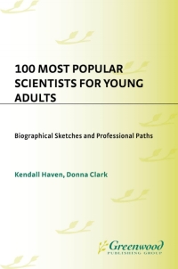 صورة الغلاف: 100 Most Popular Scientists for Young Adults 1st edition 9781563086748
