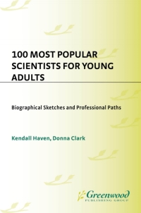 Omslagafbeelding: 100 Most Popular Scientists for Young Adults 1st edition 9781563086748