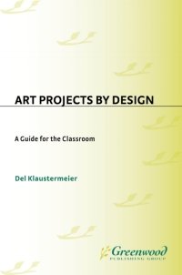Cover image: Art Projects by Design 1st edition