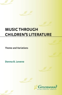 Cover image: Music through Children's Literature 1st edition