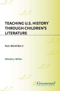 Imagen de portada: Teaching U.S. History Through Children's Literature 1st edition