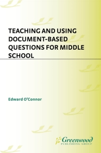 Imagen de portada: Teaching and Using Document-Based Questions for Middle School 1st edition