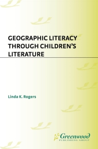 Cover image: Geographic Literacy Through Children's Literature 1st edition