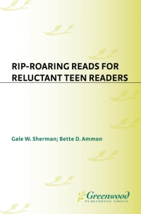 صورة الغلاف: Rip-Roaring Reads for Reluctant Teen Readers 1st edition