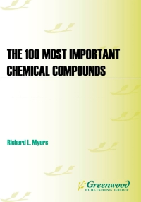 Cover image: The 100 Most Important Chemical Compounds 1st edition