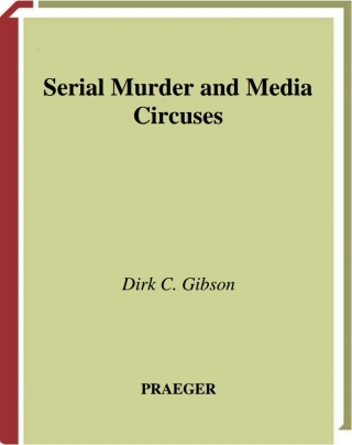 Imagen de portada: Serial Murder and Media Circuses 1st edition