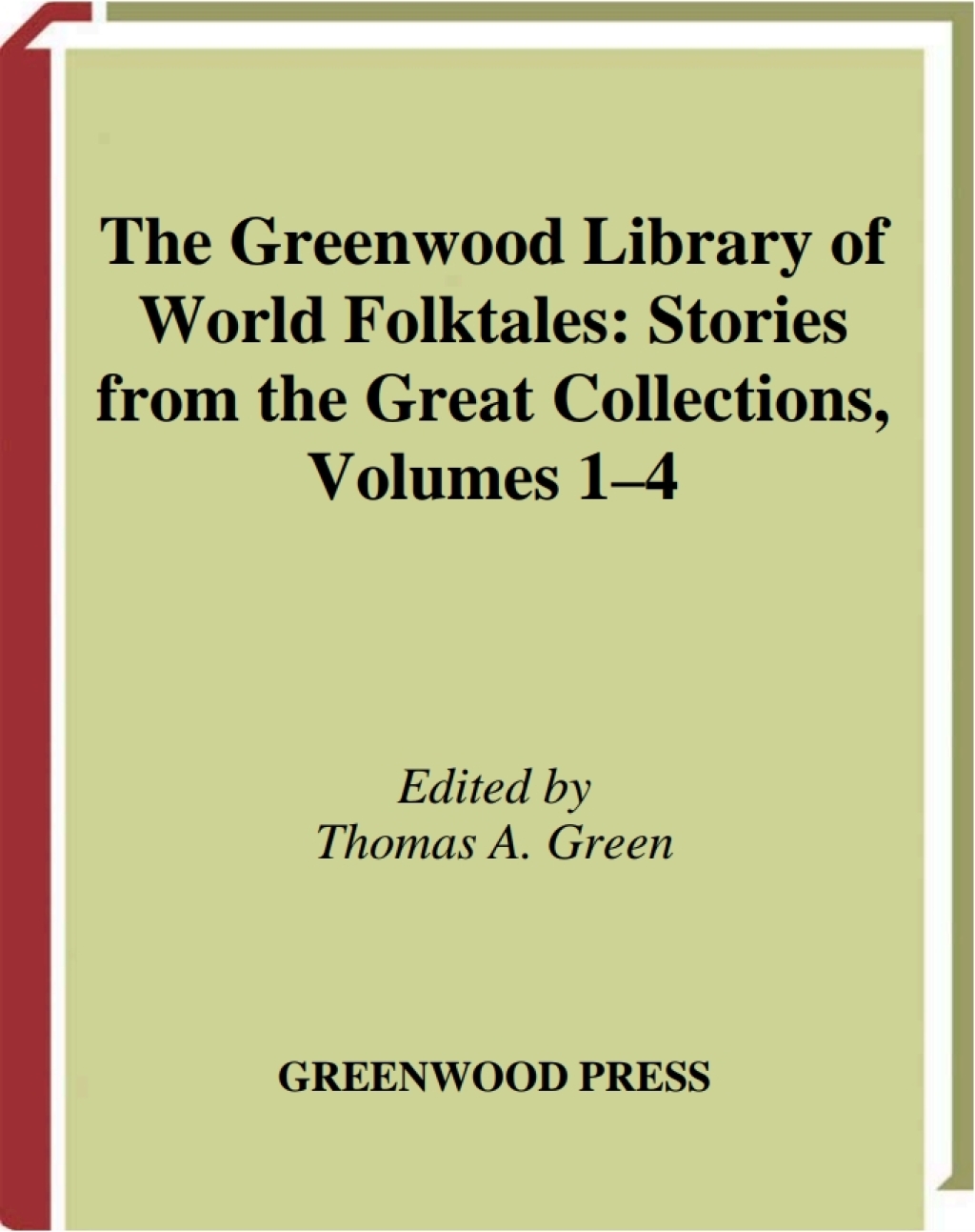 The Greenwood Library of World Folktales  1st Edition eBook Rental