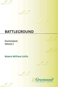 表紙画像: Battleground: Environment [2 volumes] 1st edition