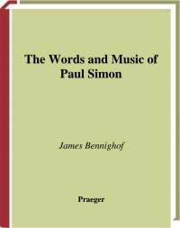 Imagen de portada: The Words and Music of Paul Simon 1st edition