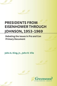 Imagen de portada: Presidents from Eisenhower through Johnson, 1953-1969 1st edition 9780313315824