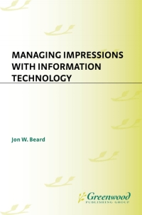 Titelbild: Managing Impressions with Information Technology 1st edition