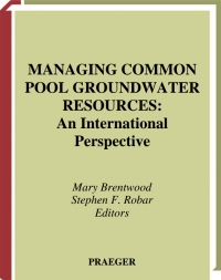 Cover image: Managing Common Pool Groundwater Resources 1st edition 9780275957377