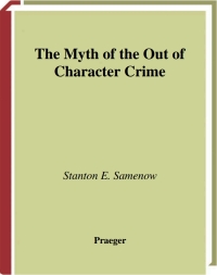 Titelbild: The Myth of the Out of Character Crime 1st edition