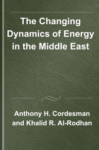 Imagen de portada: The Changing Dynamics of Energy in the Middle East [2 volumes] 1st edition