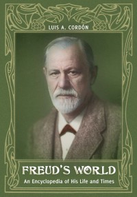 Immagine di copertina: Freud's World: An Encyclopedia of His Life and Times 9780313339059